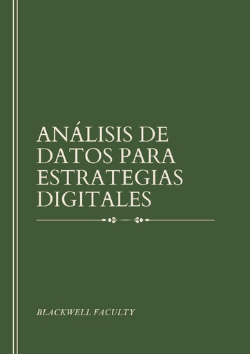 ANÁLISIS DE DATOS PARA ESTRATEGIAS DIGITALES