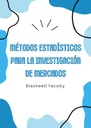 MÉTODOS ESTADÍSTICOS PARA LA INVESTIGACIÓN DE MERCADOS