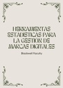 HERRAMIENTAS ESTADÍSTICAS PARA LA GESTIÓN DE MARCAS DIGITALES