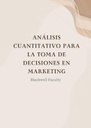 ANÁLISIS CUANTITATIVO PARA LA TOMA DE DECISIONES EN MARKETING