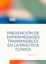 PREVENCIÓN DE ENFERMEDADES TRANSMISIBLES EN LA PRÁCTICA CLÍNICA