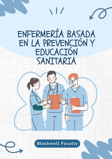 ENFERMERÍA BASADA EN LA PREVENCIÓN Y EDUCACIÓN SANITARIA