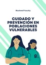 CUIDADO Y PREVENCIÓN EN POBLACIONES VULNERABLES