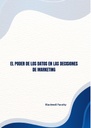 EL PODER DE LOS DATOS EN LAS DECISIONES DE MARKETING