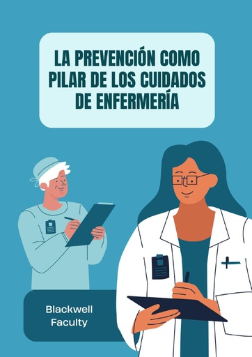 LA PREVENCIÓN COMO PILAR DE LOS CUIDADOS DE ENFERMERÍA