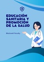 EDUCACIÓN SANITARIA Y PROMOCIÓN DE LA SALUD