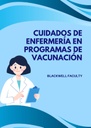 CUIDADOS DE ENFERMERÍA EN PROGRAMAS DE VACUNACIÓN