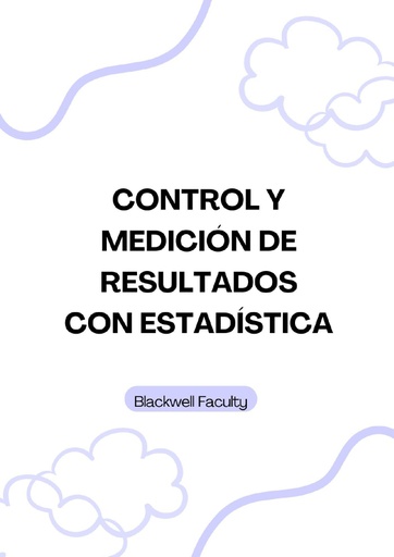 CONTROL Y MEDICIÓN DE RESULTADOS CON ESTADÍSTICA