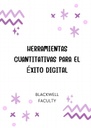 HERRAMIENTAS CUANTITATIVAS PARA EL ÉXITO DIGITAL