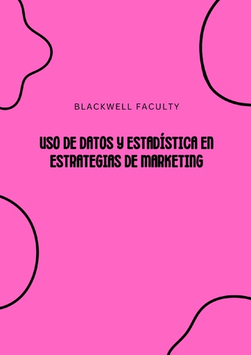 USO DE DATOS Y ESTADÍSTICA EN ESTRATEGIAS DE MARKETING