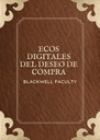 ECOS DIGITALES DEL DESEO DE COMPRA
