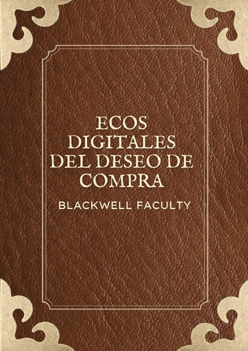 ECOS DIGITALES DEL DESEO DE COMPRA