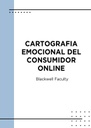 CARTOGRAFIA EMOCIONAL DEL CONSUMIDOR ONLINE