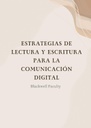 ESTRATEGIAS DE LECTURA Y ESCRITURA PARA LA COMUNICACIÓN DIGITAL