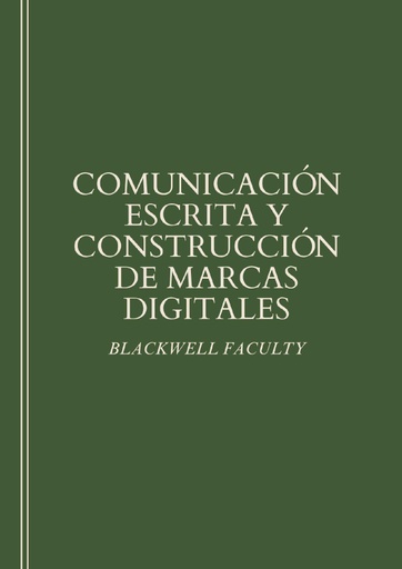 COMUNICACIÓN ESCRITA Y CONSTRUCCIÓN DE MARCAS DIGITALES