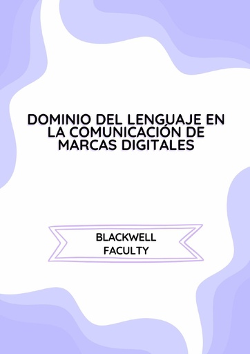 DOMINIO DEL LENGUAJE EN LA COMUNICACIÓN DE MARCAS DIGITALES
