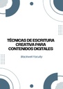 TÉCNICAS DE ESCRITURA CREATIVA PARA CONTENIDOS DIGITALES