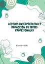 LECTURA INTERPRETATIVA Y REDACCIÓN DE TEXTOS PROFESIONALES