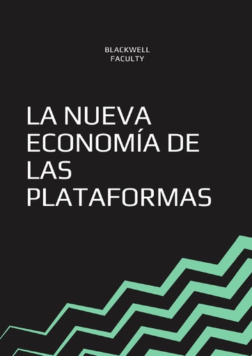 LA NUEVA ECONOMÍA DE LAS PLATAFORMAS