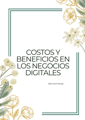 COSTOS Y BENEFICIOS EN LOS NEGOCIOS DIGITALES