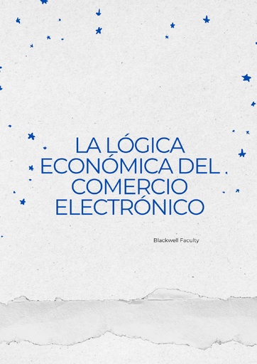 LA LÓGICA ECONÓMICA DEL COMERCIO ELECTRÓNICO