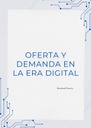OFERTA Y DEMANDA EN LA ERA DIGITAL