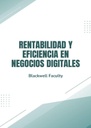 RENTABILIDAD Y EFICIENCIA EN NEGOCIOS DIGITALES