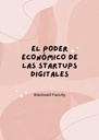EL PODER ECONÓMICO DE LAS STARTUPS DIGITALES