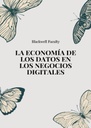LA ECONOMÍA DE LOS DATOS EN LOS NEGOCIOS DIGITALES