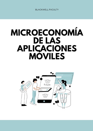 MICROECONOMÍA DE LAS APLICACIONES MÓVILES