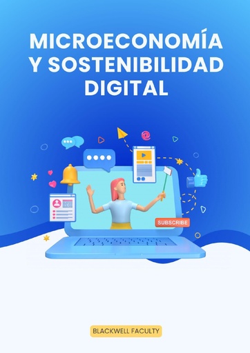 MICROECONOMÍA Y SOSTENIBILIDAD DIGITAL