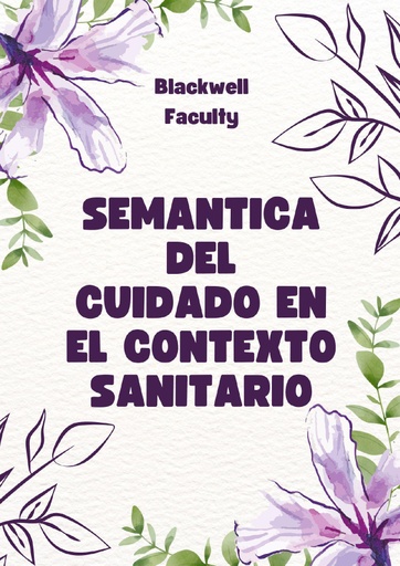 SEMANTICA DEL CUIDADO EN EL CONTEXTO SANITARIO