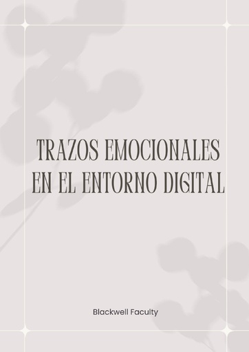 TRAZOS EMOCIONALES EN EL ENTORNO DIGITAL