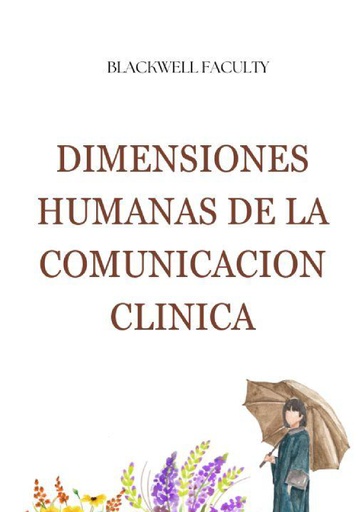 DIMENSIONES HUMANAS DE LA COMUNICACION CLINICA