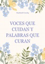 VOCES QUE CUIDAN Y PALABRAS QUE CURAN
