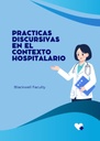 PRACTICAS DISCURSIVAS EN EL CONTEXTO HOSPITALARIO