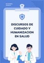 DISCURSOS DE CUIDADO Y HUMANIZACION EN SALUD