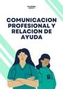 COMUNICACION PROFESIONAL Y RELACION DE AYUDA