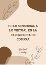 DE LO SENSORIAL A LO VIRTUAL EN LA EXPERIENCIA DE COMPRA