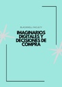 IMAGINARIOS DIGITALES Y DECISIONES DE COMPRA