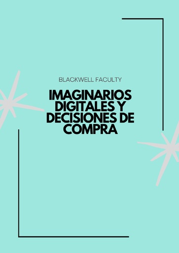 IMAGINARIOS DIGITALES Y DECISIONES DE COMPRA