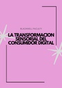 LA TRANSFORMACION SENSORIAL DEL CONSUMIDOR DIGITAL