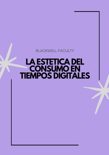 LA ESTETICA DEL CONSUMO EN TIEMPOS DIGITALES