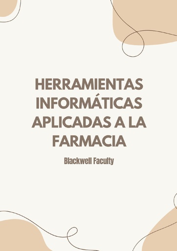 HERRAMIENTAS INFORMÁTICAS APLICADAS A LA FARMACIA
