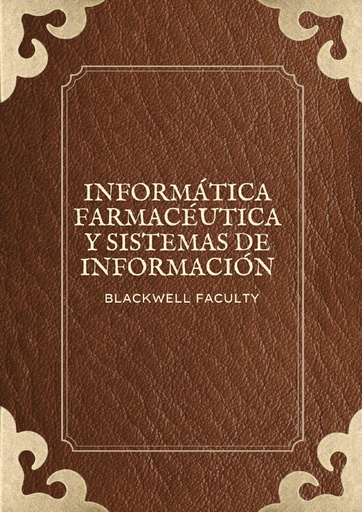 INFORMÁTICA FARMACÉUTICA Y SISTEMAS DE INFORMACIÓN