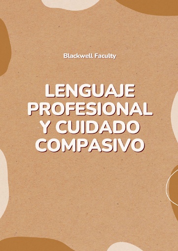 LENGUAJE PROFESIONAL Y CUIDADO COMPASIVO