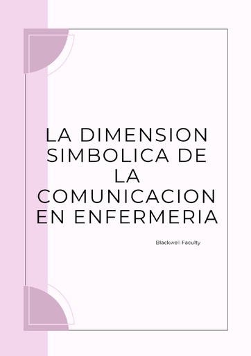 LA DIMENSION SIMBOLICA DE LA COMUNICACION EN ENFERMERIA