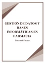 GESTIÓN DE DATOS Y BASES INFORMÁTICAS EN FARMACIA