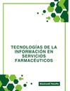 TECNOLOGÍAS DE LA INFORMACIÓN EN SERVICIOS FARMACÉUTICOS