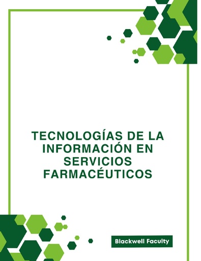 TECNOLOGÍAS DE LA INFORMACIÓN EN SERVICIOS FARMACÉUTICOS